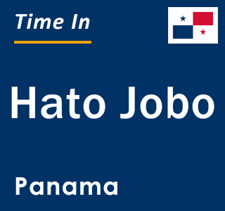 Current local time in Hato Jobo, Panama