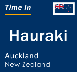 Current local time in Hauraki, Auckland, New Zealand