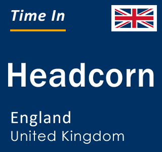 Current local time in Headcorn, England, United Kingdom