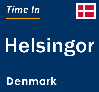 Current local time in Helsingor, Denmark