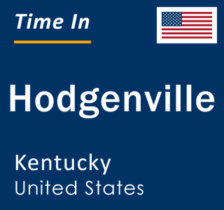 Current local time in Hodgenville, Kentucky, United States
