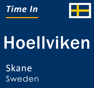 Current local time in Hoellviken, Skane, Sweden