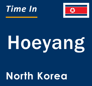 Current local time in Hoeyang, North Korea
