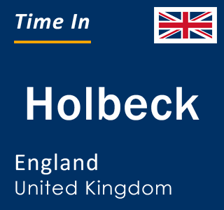 Current local time in Holbeck, England, United Kingdom