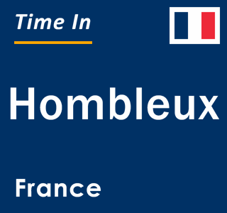 Current local time in Hombleux, France