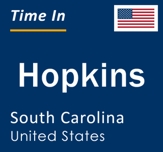 Current local time in Hopkins, South Carolina, United States