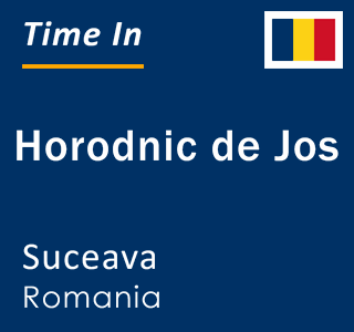 Current local time in Horodnic de Jos, Suceava, Romania