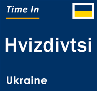 Current local time in Hvizdivtsi, Ukraine