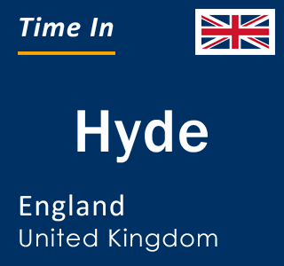 Current local time in Hyde, England, United Kingdom