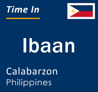 Current local time in Ibaan, Calabarzon, Philippines