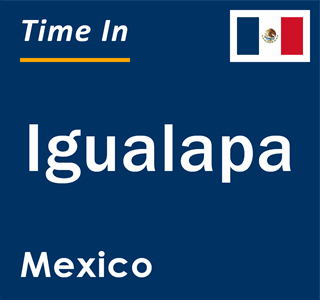 Current local time in Igualapa, Mexico