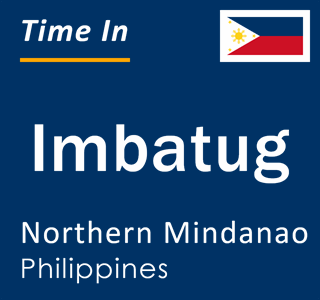 Current local time in Imbatug, Northern Mindanao, Philippines