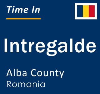 Current local time in Intregalde, Alba County, Romania