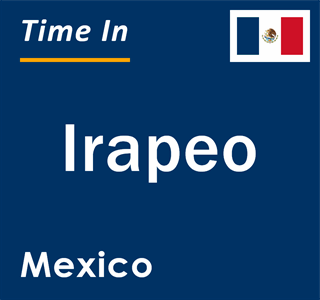 Current local time in Irapeo, Mexico