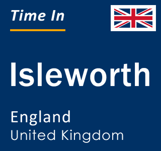 Current local time in Isleworth, England, United Kingdom