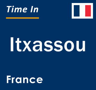 Current local time in Itxassou, France