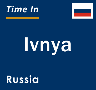 Current local time in Ivnya, Russia