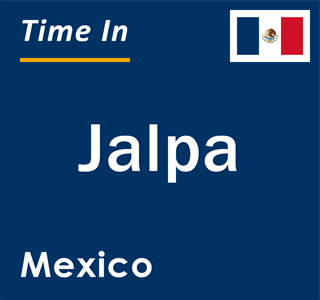 Current local time in Jalpa, Mexico