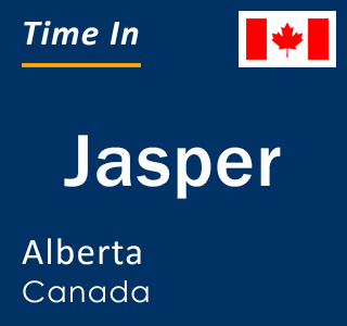 Current local time in Jasper, Alberta, Canada