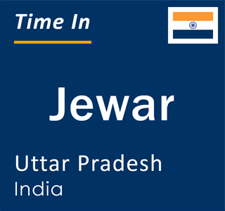 Current local time in Jewar, Uttar Pradesh, India