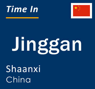 Current local time in Jinggan, Shaanxi, China