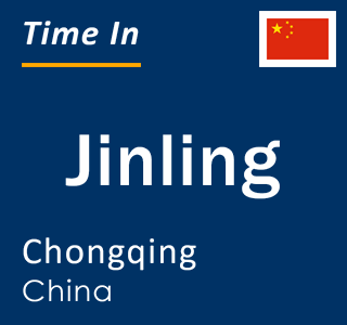 Current local time in Jinling, Chongqing, China