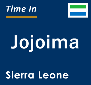 Current local time in Jojoima, Sierra Leone