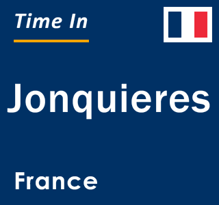 Current local time in Jonquieres, France