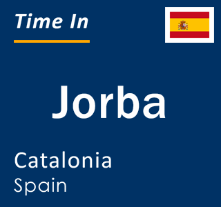 Current local time in Jorba, Catalonia, Spain