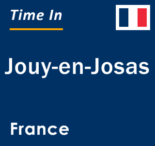 Current local time in Jouy-en-Josas, France