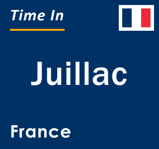 Current local time in Juillac, France