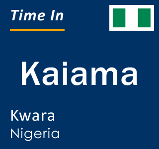 Current local time in Kaiama, Kwara, Nigeria