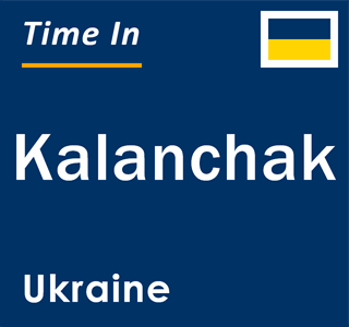 Current local time in Kalanchak, Ukraine