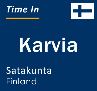 Current local time in Karvia, Satakunta, Finland