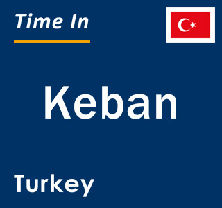 Current local time in Keban, Turkey
