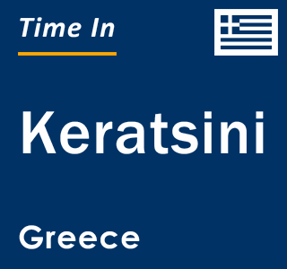 Current local time in Keratsini, Greece