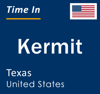 Current local time in Kermit, Texas, United States