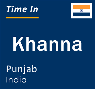 Current local time in Khanna, Punjab, India