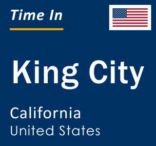 Current local time in King City, California, United States