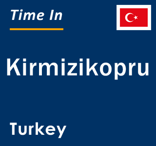 Current local time in Kirmizikopru, Turkey