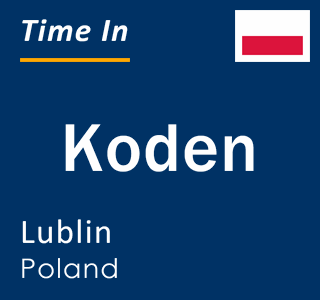 Current local time in Koden, Lublin, Poland