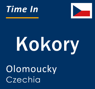 Current local time in Kokory, Olomoucky, Czechia