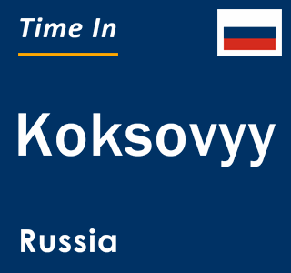 Current local time in Koksovyy, Russia