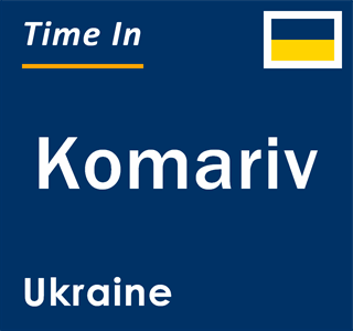 Current local time in Komariv, Ukraine