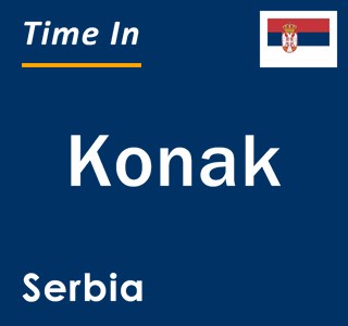 Current local time in Konak, Serbia