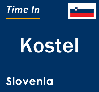 Current local time in Kostel, Slovenia
