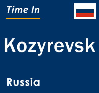 Current local time in Kozyrevsk, Russia