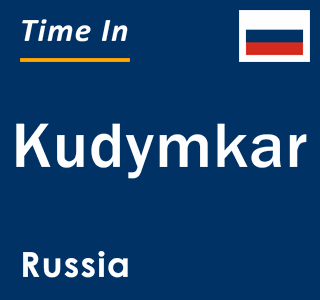 Current local time in Kudymkar, Russia