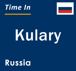 Current local time in Kulary, Russia