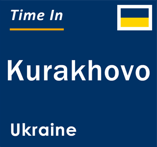 Current local time in Kurakhovo, Ukraine